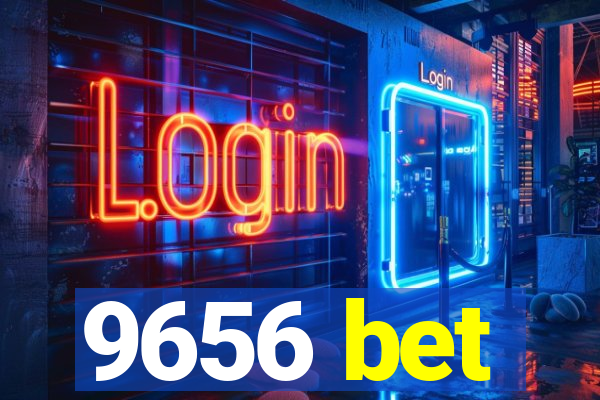 9656 bet